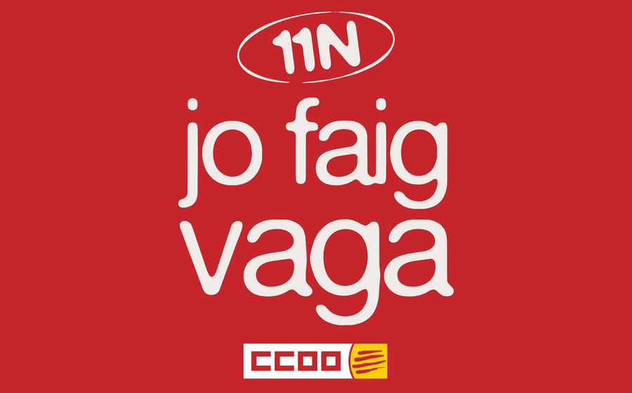Cartell de CCOO sobre fons vermell: «11N, jo faig vaga», amb el logotip de CCOO.